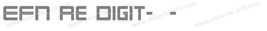 EFN Re Digit-字体字体转换